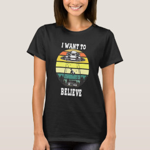 Alien Ufo Hunter I Want To Believe Ufo Day T-Shirt