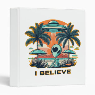 alien with UFO I BELIEVE Binder