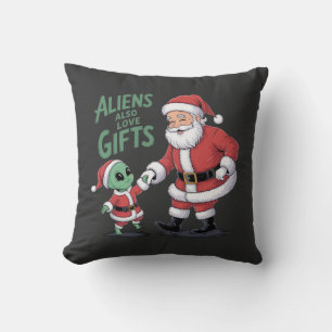 Aliens Also Love Gifts A Funny Take On Aliens Throw Pillow