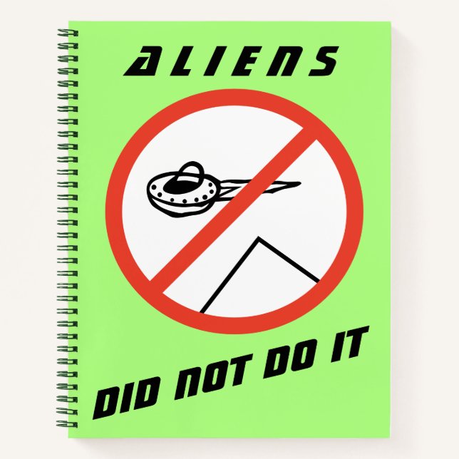 Aliens Did Not Do It Notebook (Front)