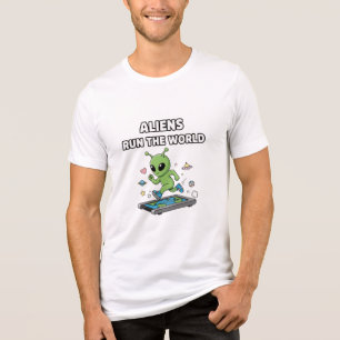 Aliens Run the World Tri-Blend Shirt