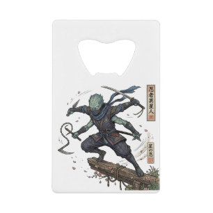Aliens who have become ninjas have arrived credit card bottle opener