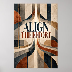 Align the Effort Modern Geometric Motivational Wal Poster