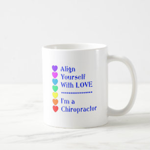 Align Yourself With Love - I'm a Chiropractor! Coffee Mug