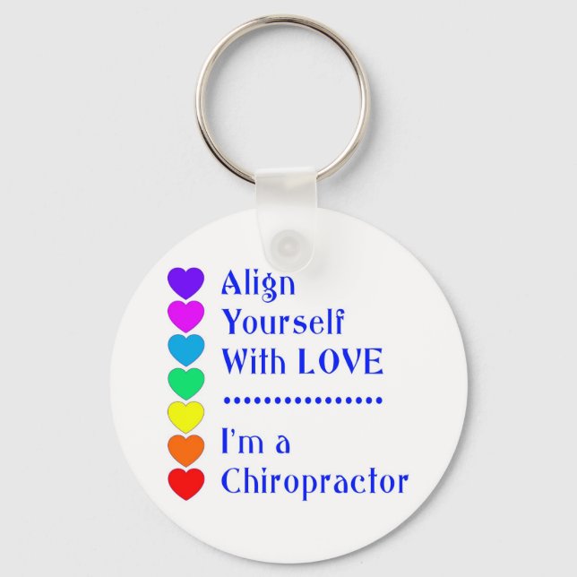 Align Yourself With Love - I'm a Chiropractor! Keychain (Front)