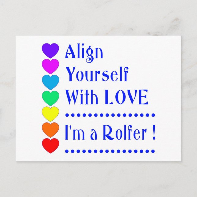 Align Yourself With Love - I'm a Rolfer Postcard (Front)