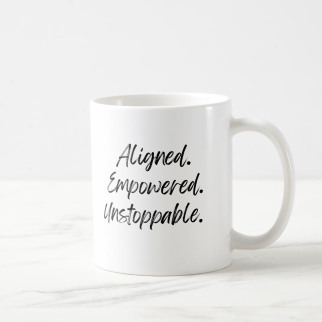 Aligned. Empowered. Unstoppable. Coffee Mug (Right)