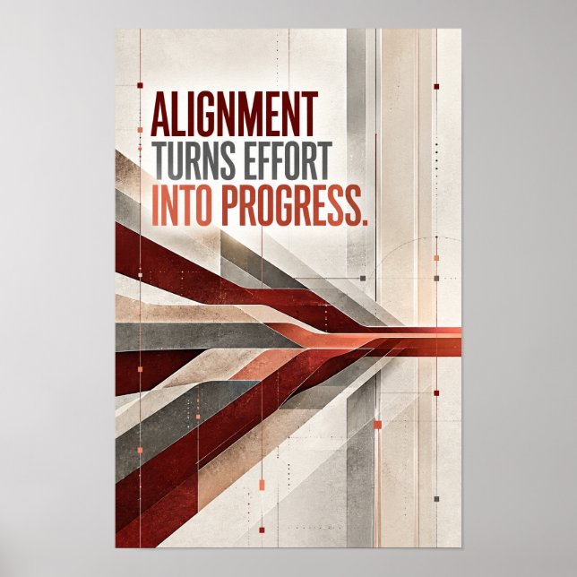 Alignment Turns Effort Into Progress Motivational  Poster (Front)