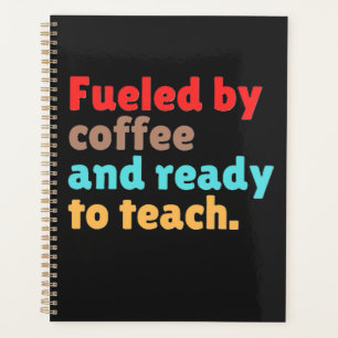 Alimenté par le Café et Prêt à Enseigner –