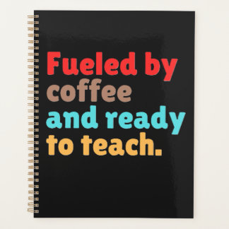 Alimenté par le Café et Prêt à Enseigner –