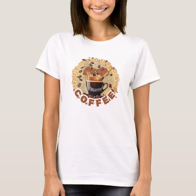 Alimentez Votre Journée – T-Shirt Café Puissance (Devant)