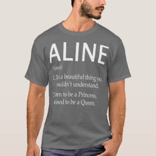 Aline Name Gift T-Shirt