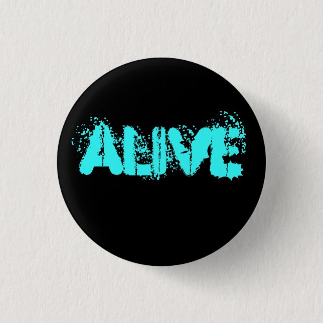Alive 1 Inch Round Button (Front)