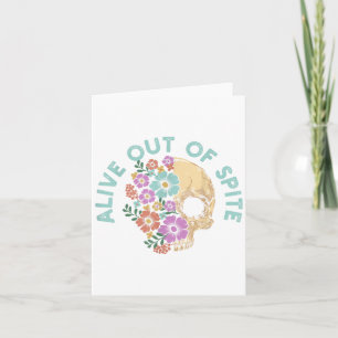 Alive Out Of Ste Skull Quote  Card