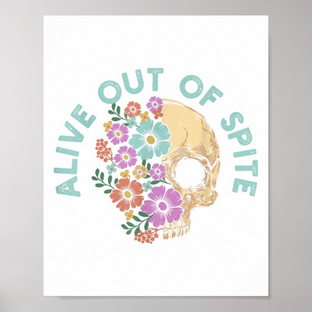 Alive Out Of Ste Skull Quote  Poster (Front)