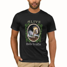 Alive Thanks to Coffee Black T-Shirt