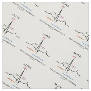 Alive The Condition Of My Existence ECG Heartbeat Fabric