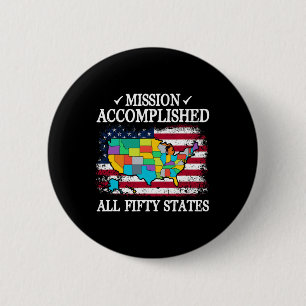All 50 States Mission Accomplished Visit All 50 Us 2 Inch Round Button