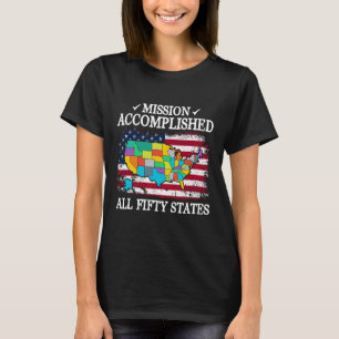 All 50 States Mission Accomplished Visit All 50 Us T-Shirt