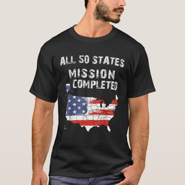 All 50 States Mission Completed Grunge Travelling  T-Shirt (Front)