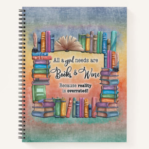 All A Girl Needs Books & Wine Book Journal