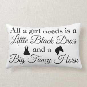 All a Girl Needs, Horse Pillow B/W