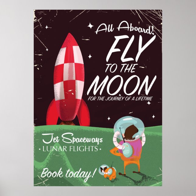 All Aboard! fly to the Moon Poster (Front)