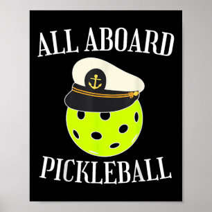 All Aboard Pickleball Ship Boater Boating Captain Poster