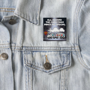 All Aboard the Christmas Mince Pie Special 2 Inch Square Button