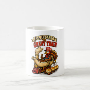All Aboard the Gravy Train Thanksgiving Design Coffee Mug