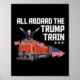 All Aboard The Trump Train America Patriot Trump S Poster