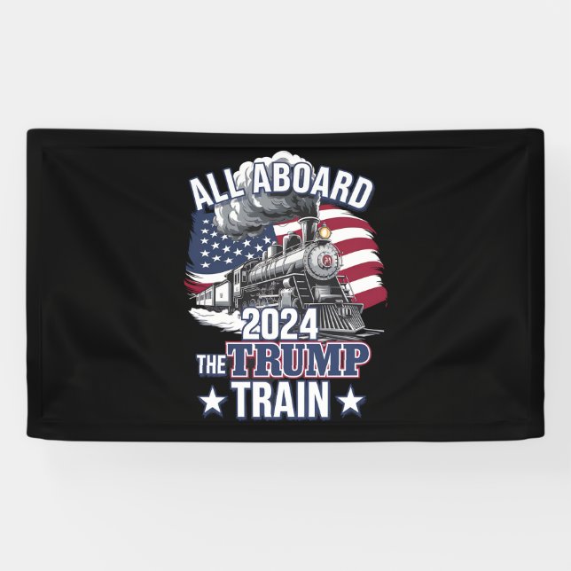 All Aboard The Trump Train Trump 2024 Patriotic US Banner (Horizontal)