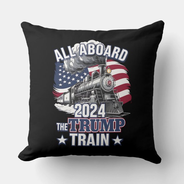 All Aboard The Trump Train Trump 2024 Patriotic US Throw Pillow (Front)