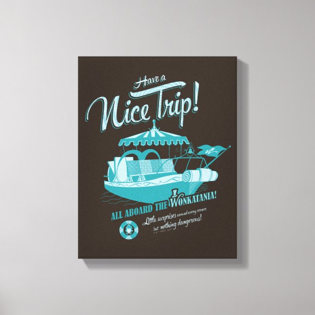 All Aboard The Wonkatania! Canvas Print (Front)