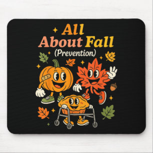 All About Fall Prevention Funny Autumn Therapy Pt Mouse Pad