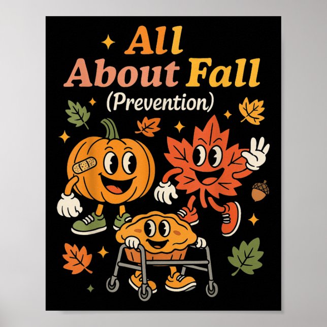All About Fall Prevention Funny Autumn Therapy Pt  Poster (Front)