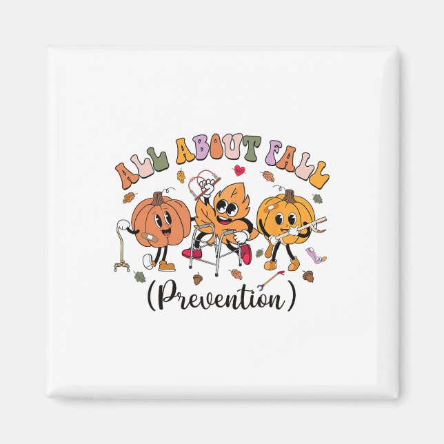 All About Fall Prevention Thanksgiving Fall Nurse  Magnet (Front)