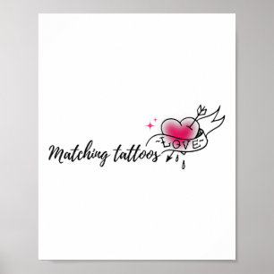 All About Love Valentines Matching Tattoos For Men Poster