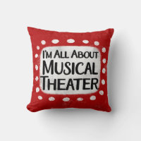 All About Musical Theatre Throw Pillow