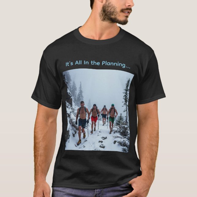 All About Planning T-Shirt  (Front)