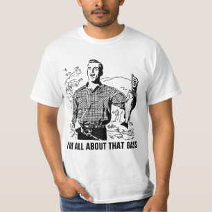 ALL ABOUT THAT BASS Funny Men's Fishing T-shirts