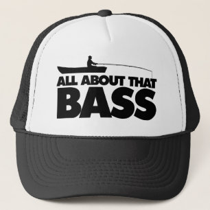 All about that bass no bluegill trucker hat