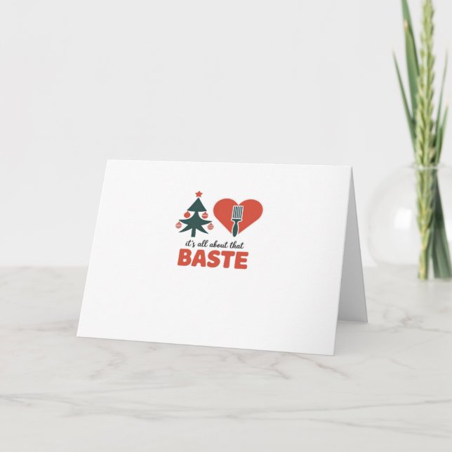 All About That Baste Christmas Classic Card (Front)