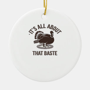 All About That Baste Christmas Trendy Modern Style Ceramic Ornament