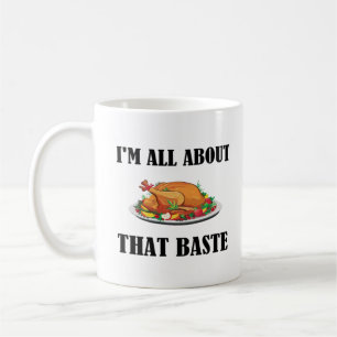 All About That Baste Classic Design Coffee Mug