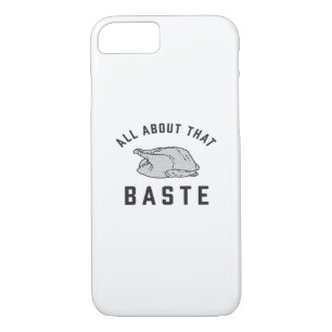 All About That Baste Classic Funny Case-Mate iPhone Case