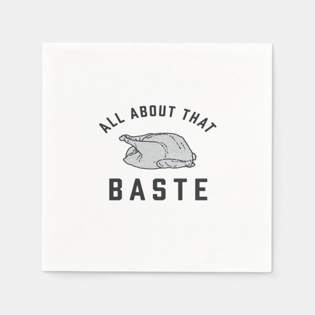 All About That Baste Classic Funny Napkin (Front)