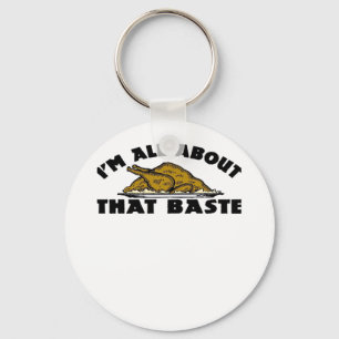All About That Baste Classic Modern Look Keychain