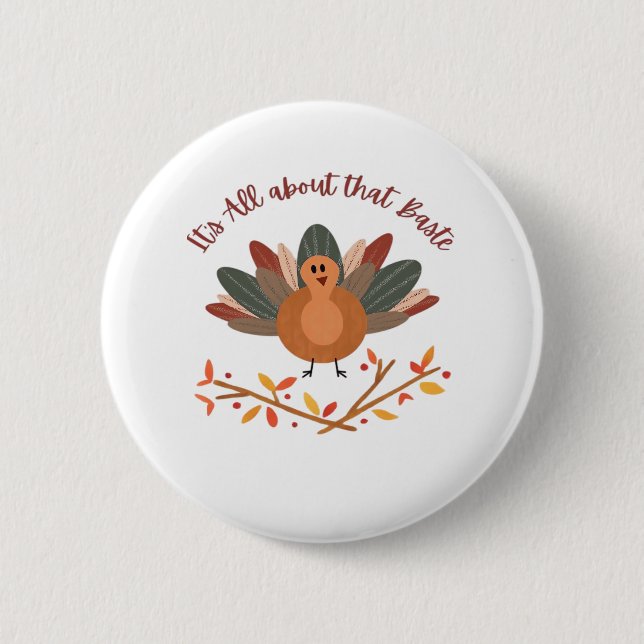 All About That Baste Classic Sloth 2 Inch Round Button (Front)