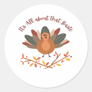 All About That Baste Classic Sloth Classic Round Sticker